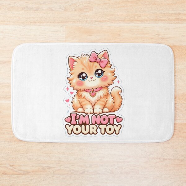 Item preview, I'm Not Your Toy | Cute Kawaii Kitty Cat Lover Gift designed and sold by Bettybee00.