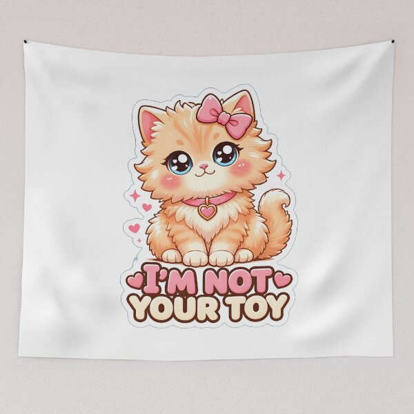 Item preview, I'm Not Your Toy | Cute Kawaii Kitty Cat Lover Gift designed and sold by Bettybee00.