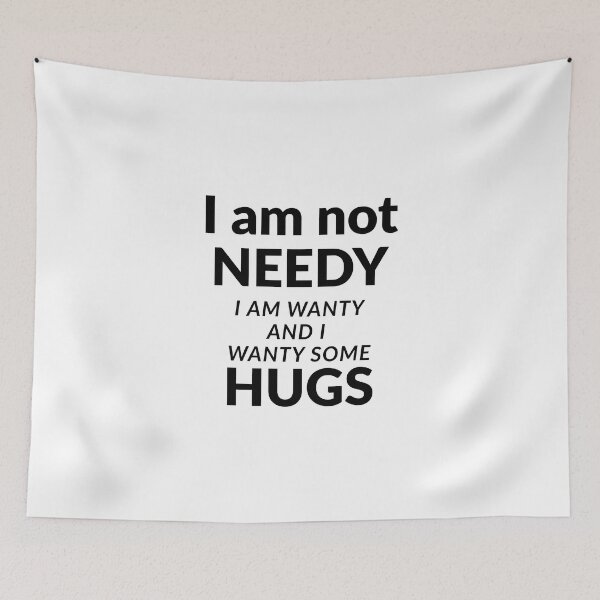 Item preview, I am not needy designed and sold by FariiShop.