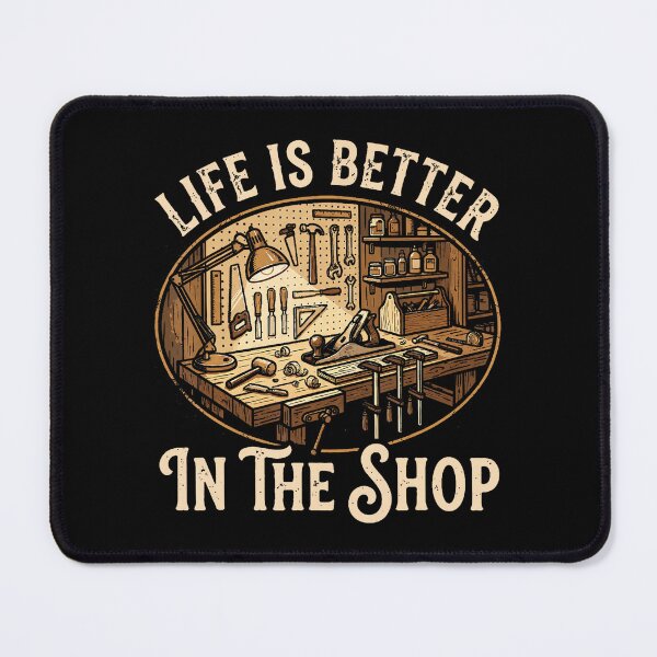 Item preview, Life Is Better In The Shop Woodworking Workshop Art designed and sold by AmazingPics001.