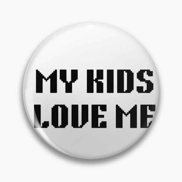 Item preview, My Kids Love Me Pixel Font Print | Funny Dad Slogan Tee | Humorous Father's Day Gift designed and sold by The-SilentPlace.