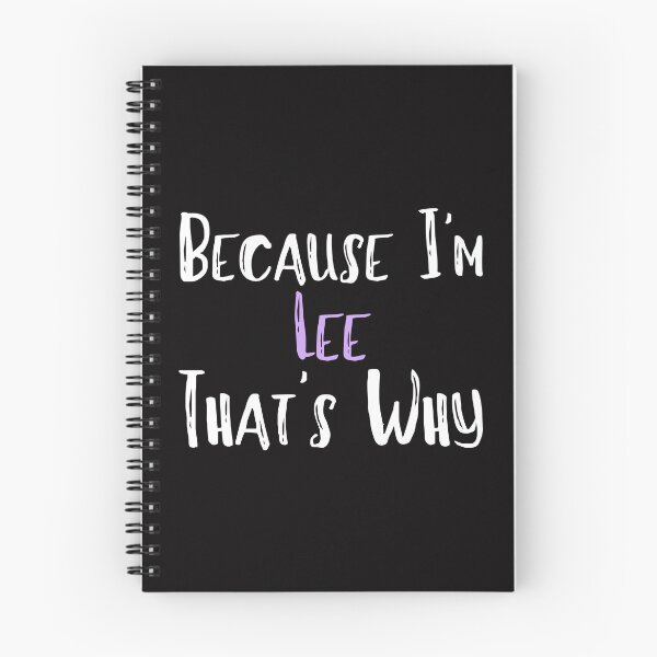 Item preview, Because I'm Lee That's Why Funny Women's Gift designed and sold by WeirdlyRare.