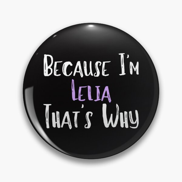 Item preview, Because I'm Lelia That's Why Funny Women's Gift designed and sold by WeirdlyRare.