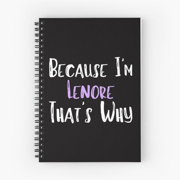 Item preview, Because I'm Lenore That's Why Funny Women's Gift designed and sold by WeirdlyRare.