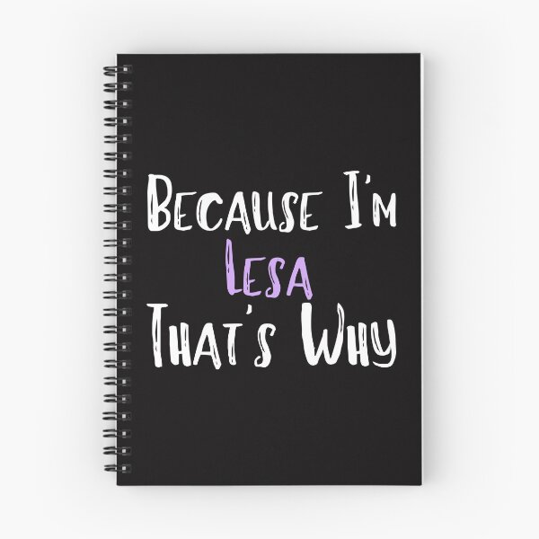Item preview, Because I'm Lesa That's Why Funny Women's Gift designed and sold by WeirdlyRare.