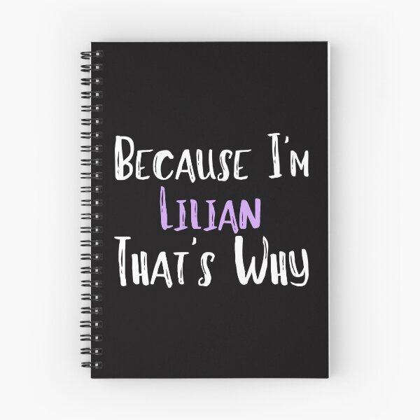 Item preview, Because I'm Lilian That's Why Funny Women's Gift designed and sold by WeirdlyRare.