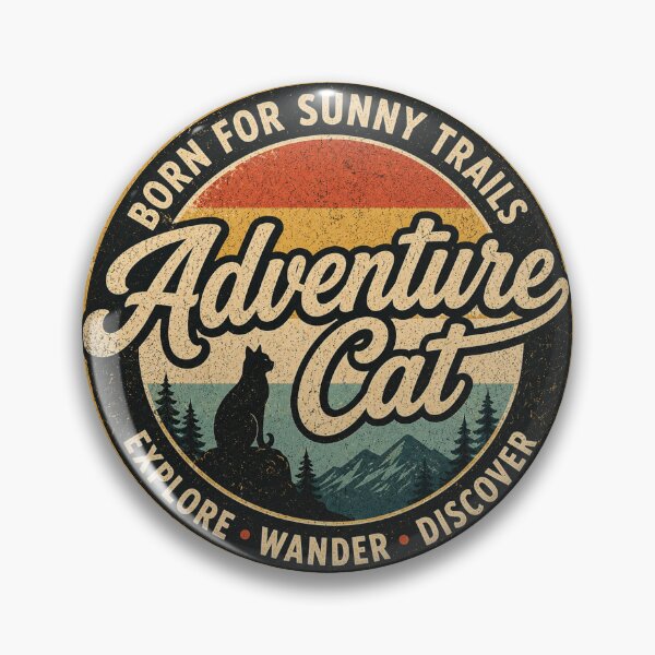 Item preview, Adventure Cat Born For Sunny Trails Vintage Badge designed and sold by Northcrest Co..