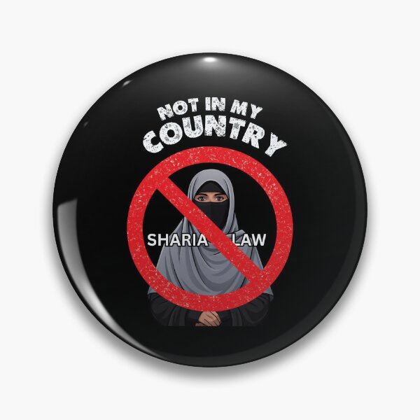 Item preview, Anti-Sharia Law - NOT IN MY COUNTRY | Protest  designed and sold by EverClassic.