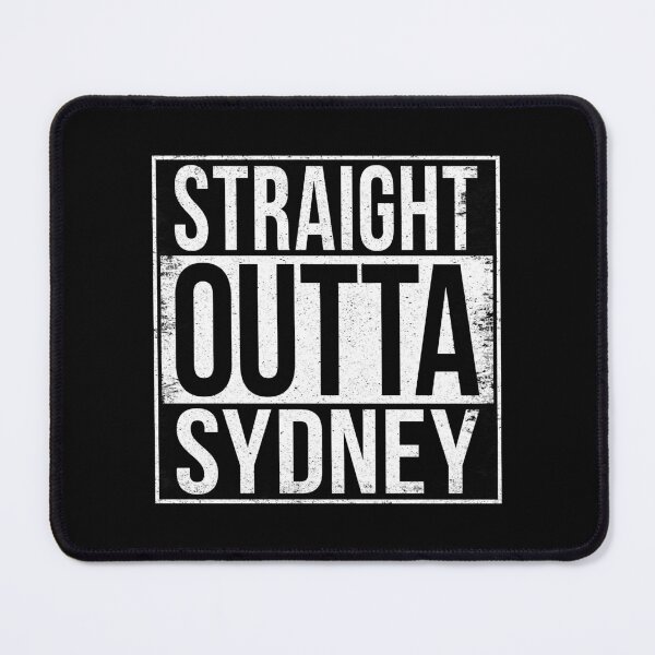 Item preview, STRAIGHT OUTTA SYDNEY designed and sold by Bruiserstang.
