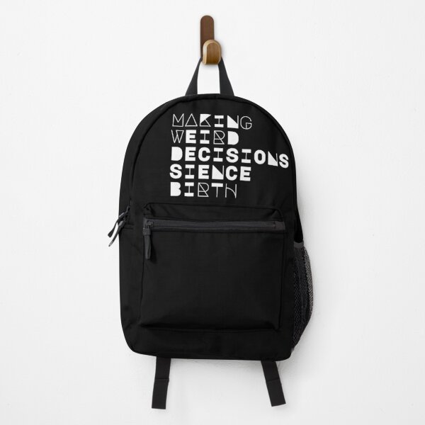 Item preview, Making Weird Decisions Since Birth | Funny Life Quote designed and sold by Anya86.