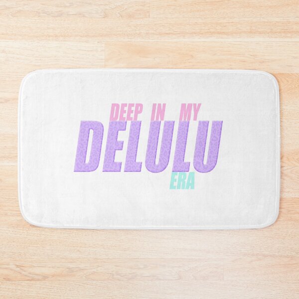 Item preview, Deep In My DELULU Era designed and sold by Somethings Wicked.