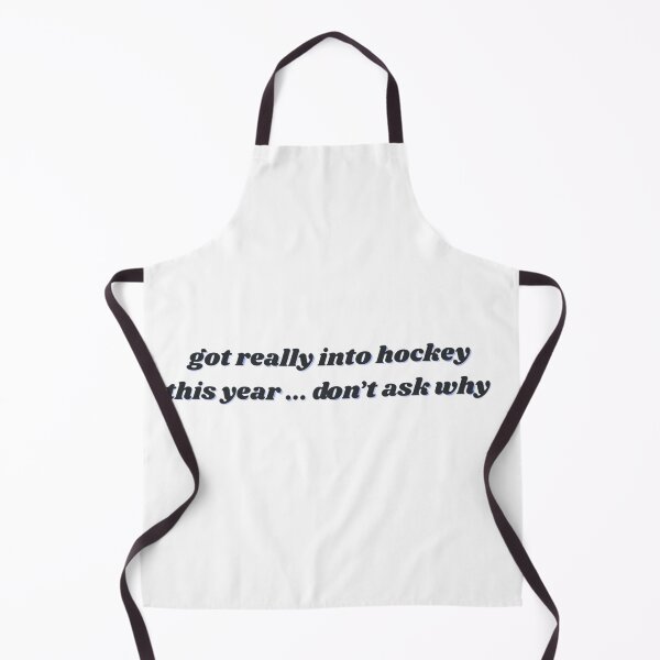 Item preview, Got Really Into Hockey This Year... Don't Ask Why | Hockey Meme designed and sold by cadetgallery.