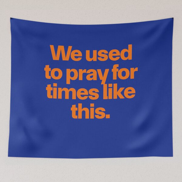 Item preview, We used to pray for times like this designed and sold by Primotees.