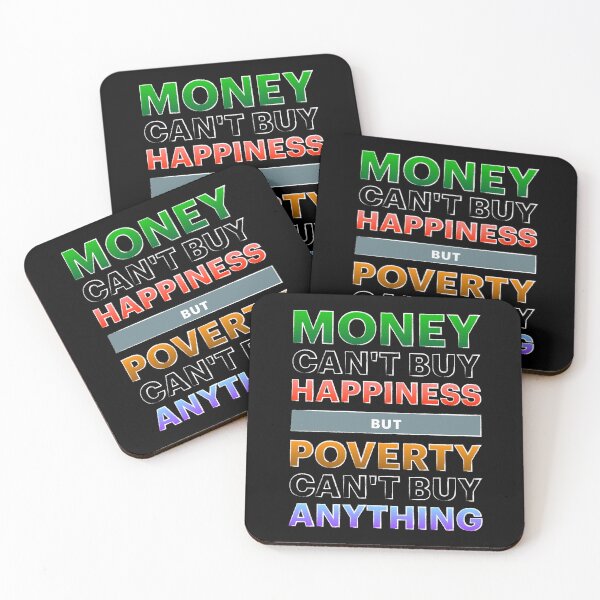 Item preview, Money Can't Buy Happiness But Poverty Can't Buy Anything designed and sold by Moodific.