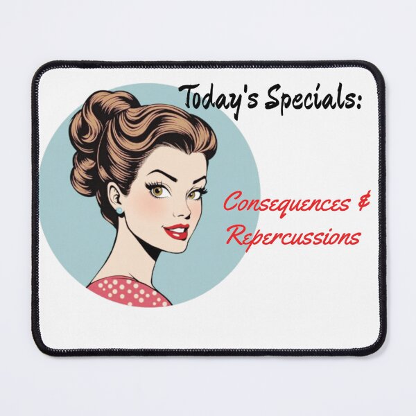 Item preview, Consequences and Repercussions Sarcastic Retro Pop Art designed and sold by BackwoodsFeral.
