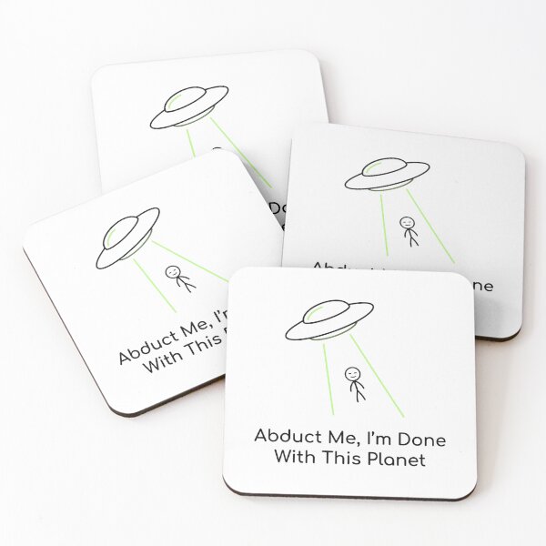 Item preview, Abduct Me, I'm Done With This Planet - Essential designed and sold by PosiPrints.