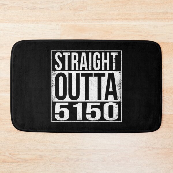 Item preview, STRAIGHT OUTTA 5150 designed and sold by Bruiserstang.