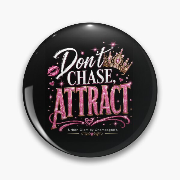Item preview, Don't Chase, Attract (Dark Shirts) designed and sold by ChampagnFashion.