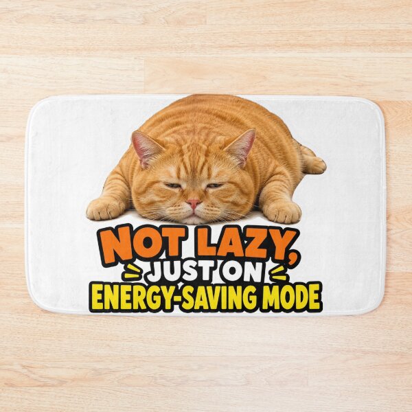 Artikelvorschau, Not Lazy Energy Saving Mode Funny Cat Meme entworfen und verkauft von MoodyMeows.