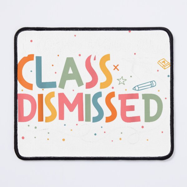 Item preview, I Love You All Class Dismissed Teacher Last Day of School T-Shirt designed and sold by Voila-creative.