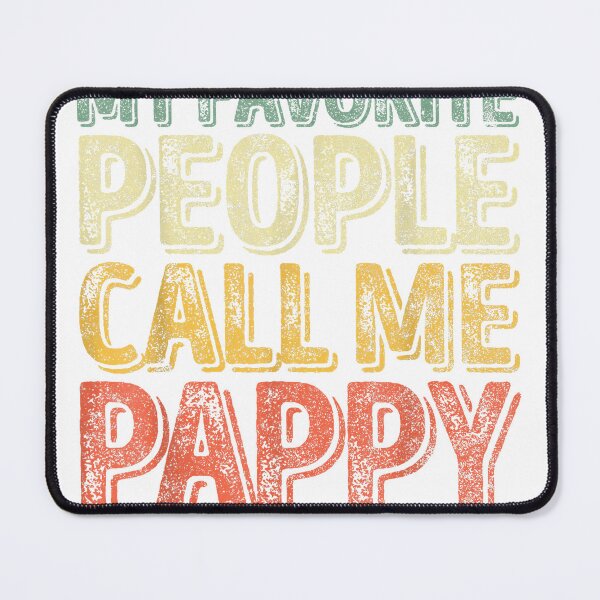 Item preview, My Favorite People Call Me Pappy Shirt Funny T-Shirt designed and sold by gidget-gadget.