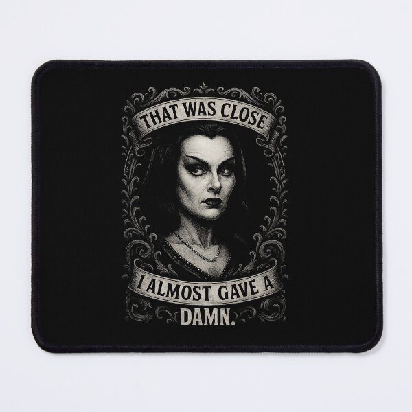 Item preview, That was close I almost gave a damn. designed and sold by AbbeyThorn.