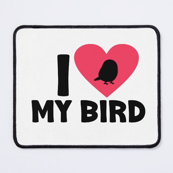 Item preview, I love my bird designed and sold by HyperHoosier.