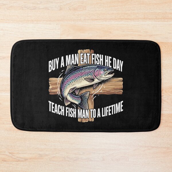 Item preview, Buy a Man Eat Fish, He Day, Teach Fish Man, To A Lifetime designed and sold by Uglyandcute.