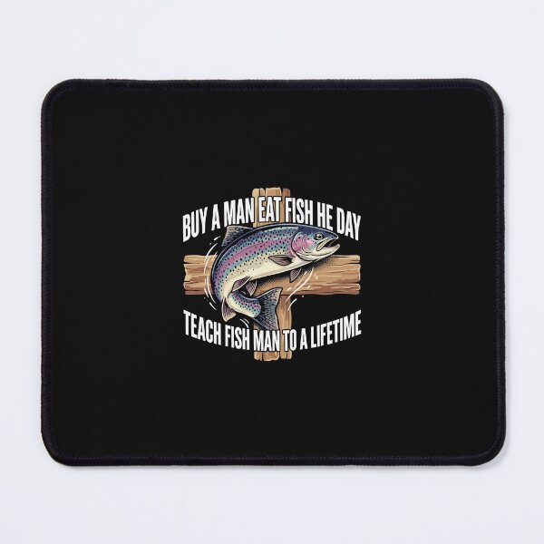 Item preview, Buy a Man Eat Fish, He Day, Teach Fish Man, To A Lifetime  designed and sold by Uglyandcute.