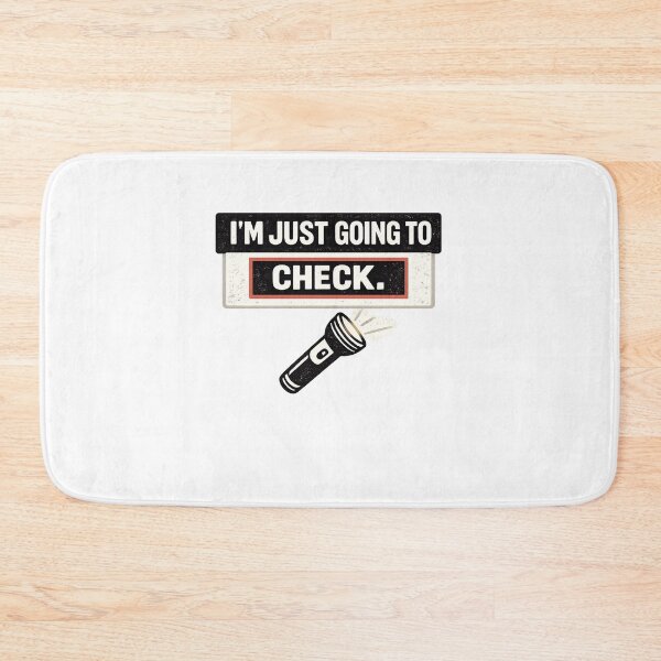 Item preview, I'm Just Going To Check Funny Patrol Shirt designed and sold by TheOffDutyShop.