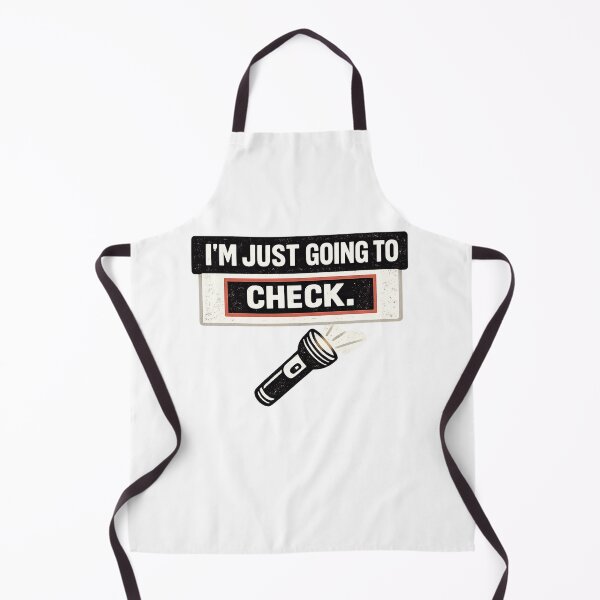 Item preview, I'm Just Going To Check Funny Patrol Shirt designed and sold by TheOffDutyShop.