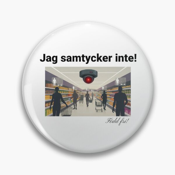 Item preview, Jag samtycker inte! (AI övervakning) designed and sold by BornFree2026.