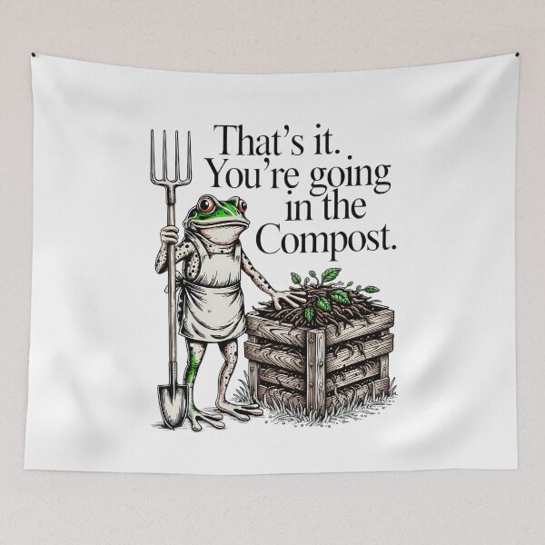 Item preview, You're going in the Compost designed and sold by Lostinwaktu.