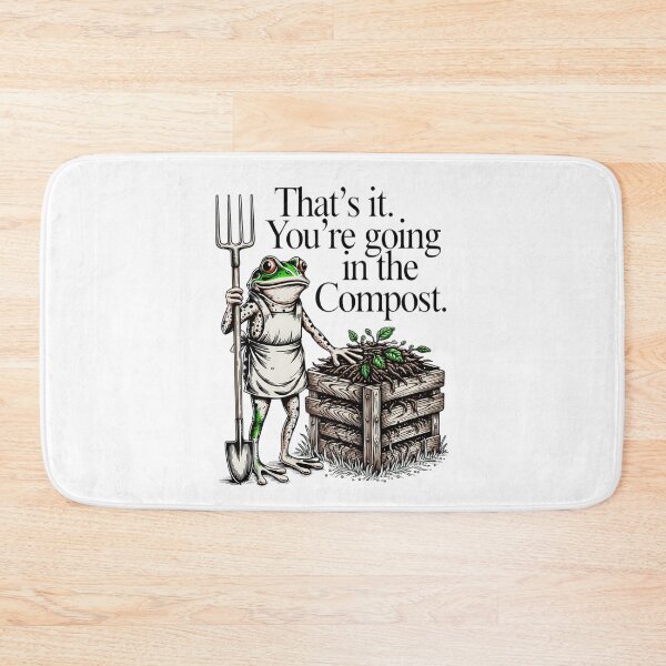 Item preview, You're going in the Compost designed and sold by Lostinwaktu.