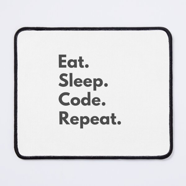 Item preview, Eat. Sleep. Code. Repeat. – Digital Life Programmer Typography Design designed and sold by StudioAyinla.