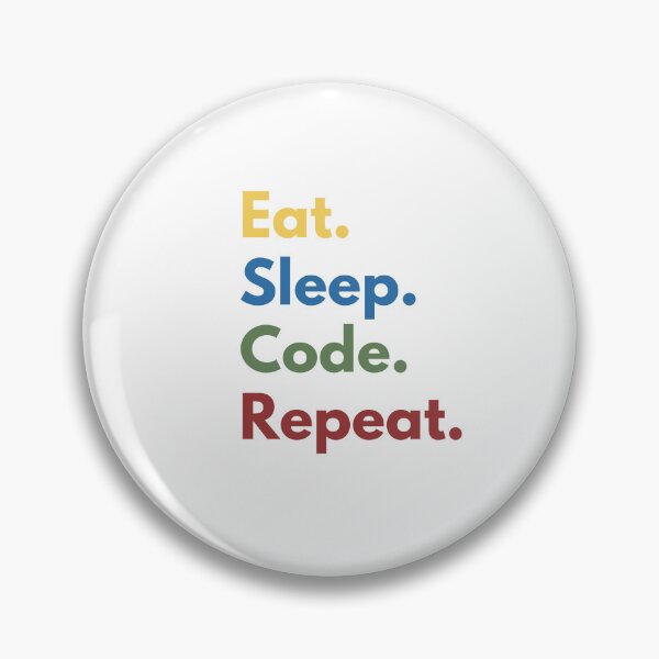 Item preview, Eat. Sleep. Code. Repeat. – Digital Life Programmer Typography Design designed and sold by StudioAyinla.