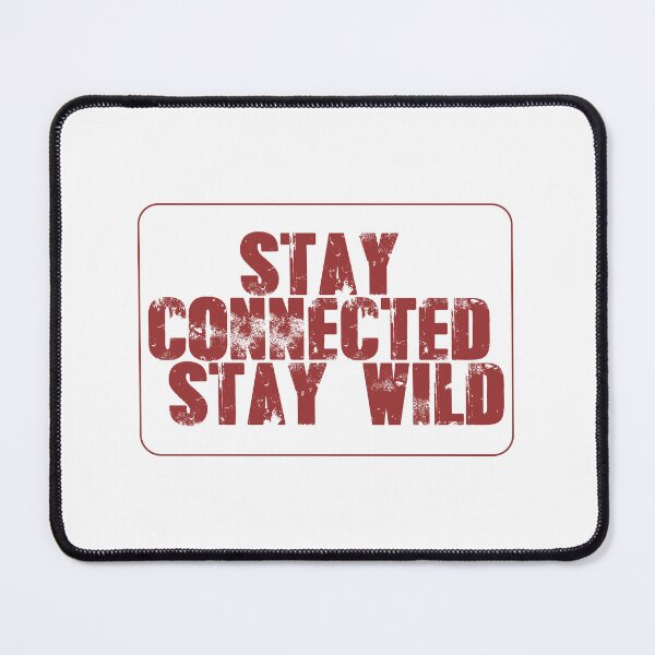 Item preview, Stay Connected, Stay Wild – Adventure & Digital Lifestyle Typography Design designed and sold by StudioAyinla.