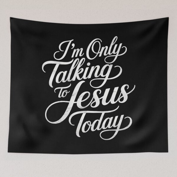 Item preview, I'm Only Talking To Jesus Today Inspired Christian designed and sold by sailorjessiArt.