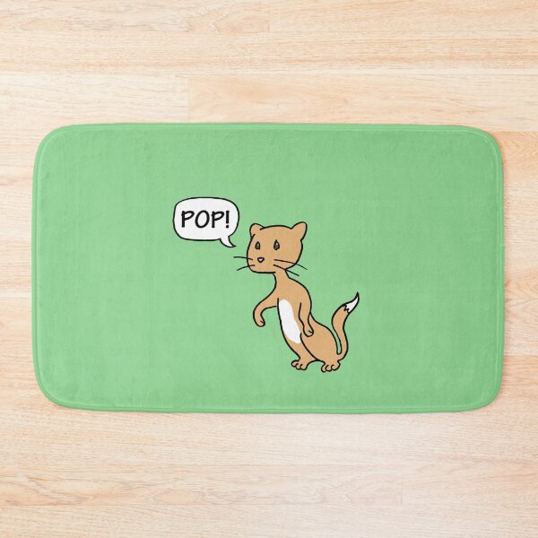 Item preview, Pop! Says The Weasel designed and sold by WayOfTheWeird.