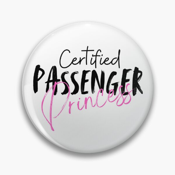 Item preview, Certified Passenger Princess designed and sold by SarcastikTeez.
