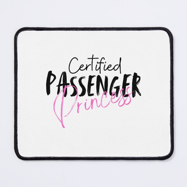 Item preview, Certified Passenger Princess designed and sold by SarcastikTeez.
