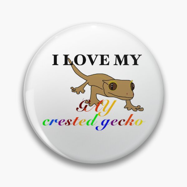 Item preview, I Love My Gay Crested Gecko designed and sold by katmag04.
