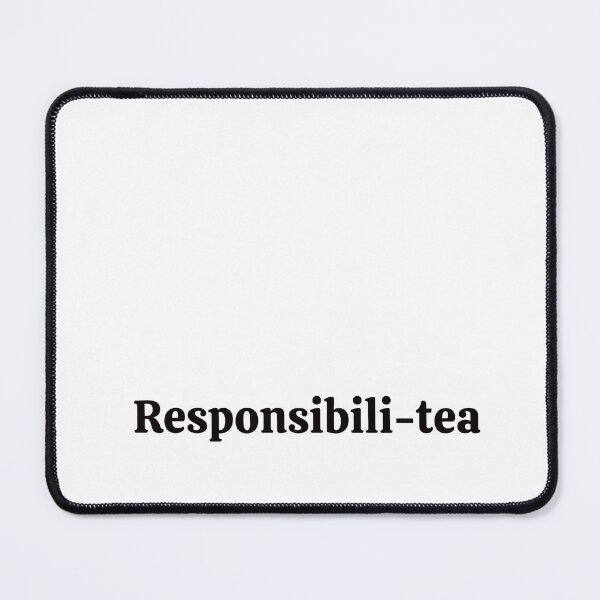 Item preview, Responsibili-tea, Responsibility Sticker designed and sold by rebel-store21.