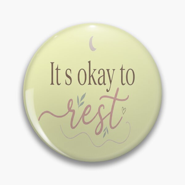 Item preview, It’s Okay To Rest Mental Health Self Care Reminder Relaxation Quote design designed and sold by Soft Strength Studio.