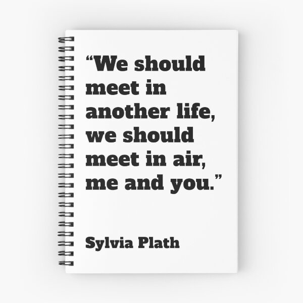 Item preview, We should meet Sylvia Plath in another life designed and sold by Mauswohn.