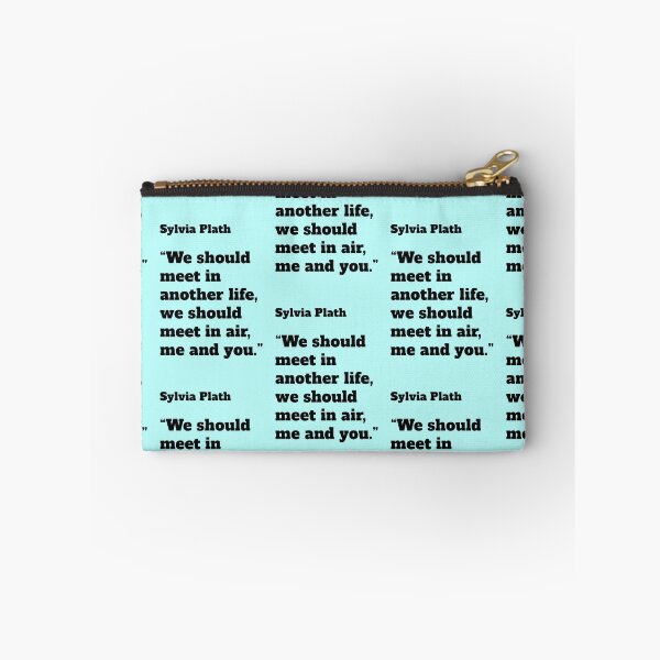 Item preview, We should meet Sylvia Plath in another life designed and sold by Mauswohn.