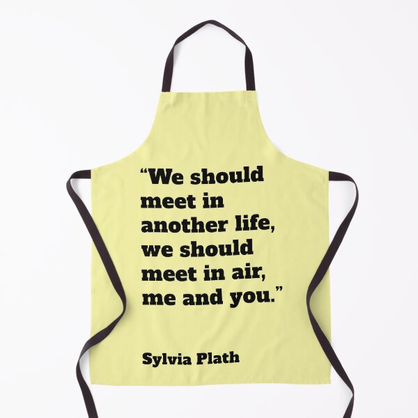 Item preview, We should meet Sylvia Plath in another life designed and sold by Mauswohn.