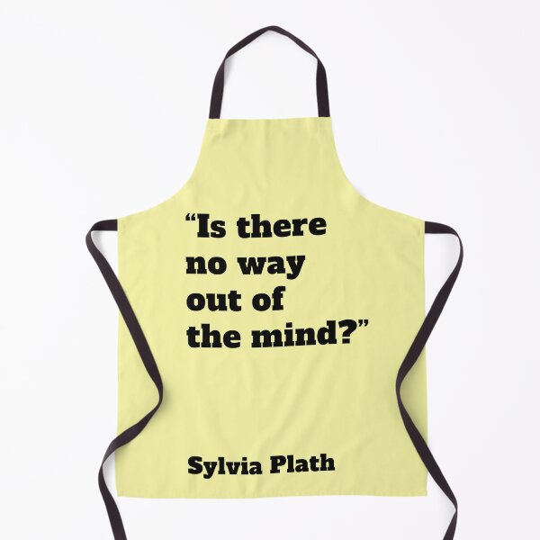 Item preview, Is there no way out of mind Sylvia Plath designed and sold by Mauswohn.