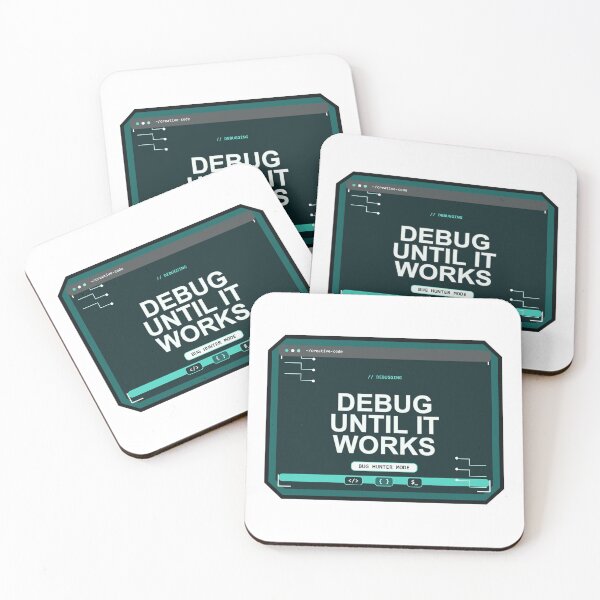 Item preview, Debug Until It Works Design designed and sold by Mohammed-Aydan.