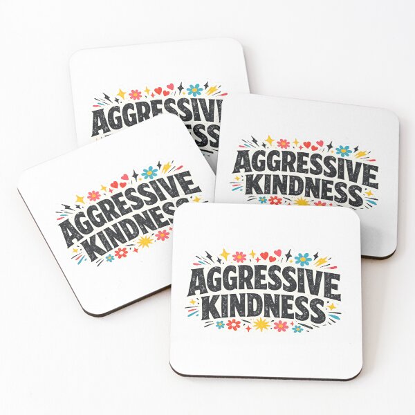 Item preview, Aggressive Kindness designed and sold by Candlelit Catastrophes.
